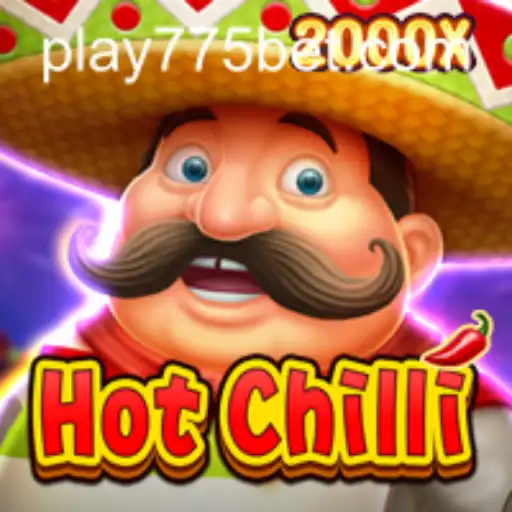 Discover the Thrills of HotChilli: A Spicy Adventure with the 775 Bet