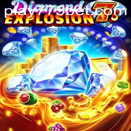 Discover the Thrills of DiamondExplosion7s: A Comprehensive Guide to the 775 Bet Adventure