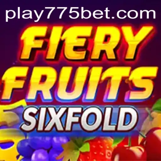 FieryFruitsSixFold: A Thrilling New Game with the 775 Bet Feature
