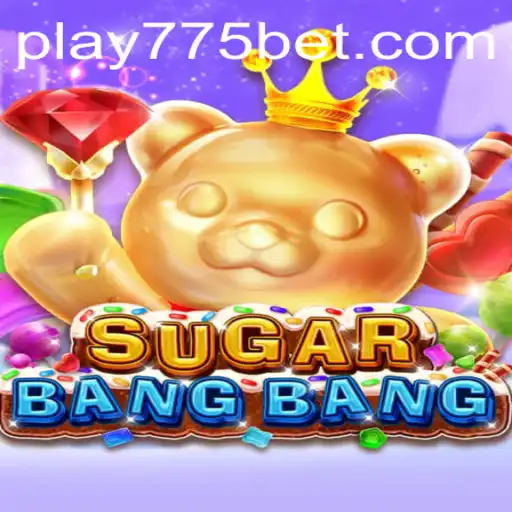 An In-Depth Look at SUGARBANGBANG and the Exciting '775 Bet' Feature