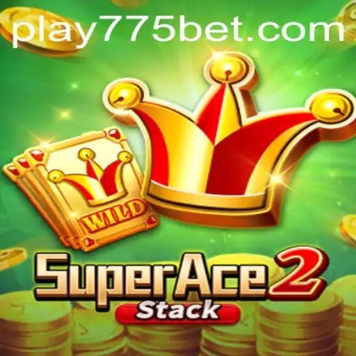 Unveiling SuperAce2: Rules, Gameplay, and the Fascinating World of 775 Bet